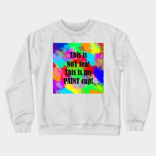 Painter's Cup Tea Crewneck Sweatshirt